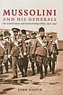 Mussolini and his generals : the armed forces... by  John Gooch 