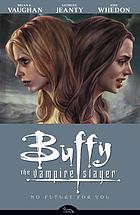 Buffy the vampire slayer : no future for you. Season 8, volume 2