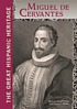 Miguel de Cervantes by  Barbara Keevil Parker 