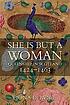 She is but a woman : queenship in Scotland, 1424-1463 by  Fiona Downie 