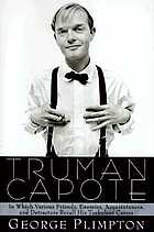 Truman Capote : in which various friends, enemies, acquaintances, and detractors recall his turbulent career