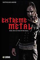 Extreme metal : music and culture on the edge