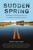 Sudden spring : stories of adaptation in a climate-changed South