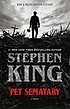 Pet sematary a novel 著者： Stephen King