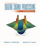 Fundamentals of digital signal processing using MATLAB