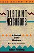 Distant Neighbors A Portrait of the Mexicans Auteur: Alan Riding