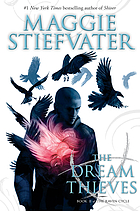 The dream thieves. (Raven cycle, book 2.)