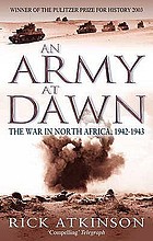 Front cover image for An army at dawn : the war in North Africa, 1942-1943