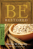 Be restored : trusting God to see us through : OT commentary, 2 Samuel & 1 Chronicles