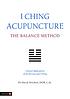 I ching acupuncture - the balance method : clinical... Autor: David Twicken
