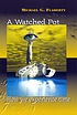 A watched pot : how we experience time by  Michael G Flaherty 