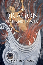 The dragon : fear and power