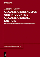 Organisationskultur und produktive organisationale Energie Energiequellen in Nonprofit-Organisationen