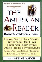 The American Reader : Words that Moved a Nation