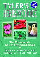 Tyler's herbs of choice : the therapeutic use of phytomedicinals