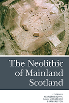 The neolithic of mainland Scotland