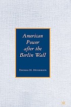 American power after the Berlin Wall