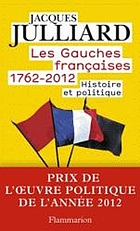 Les gauches françaises : Histoire, politique et imaginaire, 1762-2012