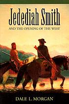 Jedediah Smith and the opening of the West
