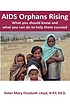 AIDS orphans rising : what you should know and... by  Mary Elizabeth Lloyd 