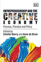Entrepreneurship and the creative economy : process, practice and policy