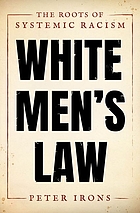 White men's law the roots of systemic racism