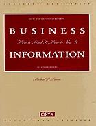 Business information : how to find it, how to use it