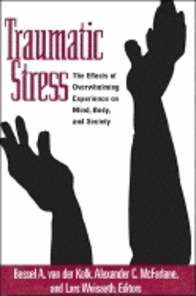Traumatic stress : the effects of overwhelming experience on mind, body ...