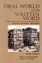 Oral world and written word : ancient Israelite literature
