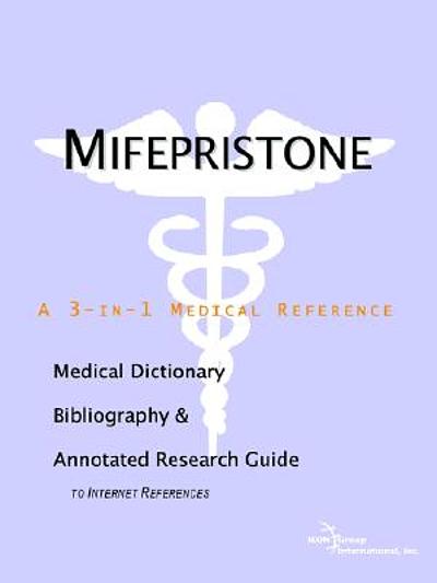 Mifepristone : a medical dictionary, bibliography, and annotated ...