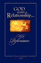 God wants a relationship not a performance