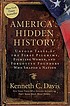 America's hidden history : untold tales of the... by  Kenneth C Davis 