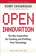 Open Innovation The New Imperative For Creating And Profiting From Technology Book 03 Worldcat Org Open Innovation The New Imperative For Creating And Profiting From Technology Book 03 Worldcat Org