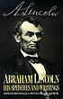 Abraham Lincoln, his speeches and writings by Abraham Lincoln