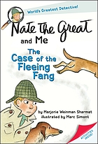 Nate the Great and me : the case of the fleeing Fang