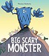 Big scary monster by  Thomas Docherty 