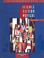 Science fiction writers : critical studies of the major authors from the early nineteenth century to the present day
