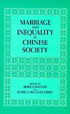 Marriage and Inequality in Chinese Society (Studies on China ; 12)