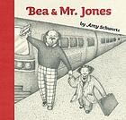 Bea and Mr. Jones : story and pictures