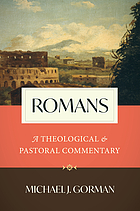 Romans : a theological and pastoral commentary