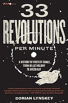 33 revolutions per minute : a history of protest songs, from Billy Holliday to Green Day