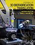 Essentials of 3D Biofabrication and Translation by  Anthony Atala 