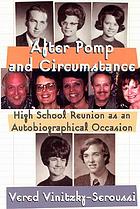 After pomp and circumstance : high school reunion as an autobiographical occasion