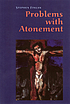 Problems with atonement : the origins of, and... by  Stephen Finlan 