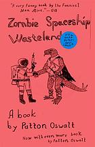Zombie spaceship wasteland : a book