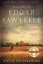 The Story Of Edgar Sawtelle.