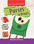 Make your own purses and bags by  Anna-Marie D'Cruz 
