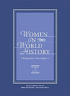Women in world history : a biographical encyclopedia