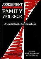 Assessment of family violence : a clinical and legal sourcebook