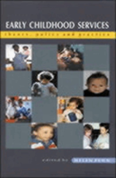 Early childhood services : theory, policy, and practice | WorldCat.org